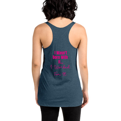 I Wasn't Born With It Printed Racerback Tank Top For Women