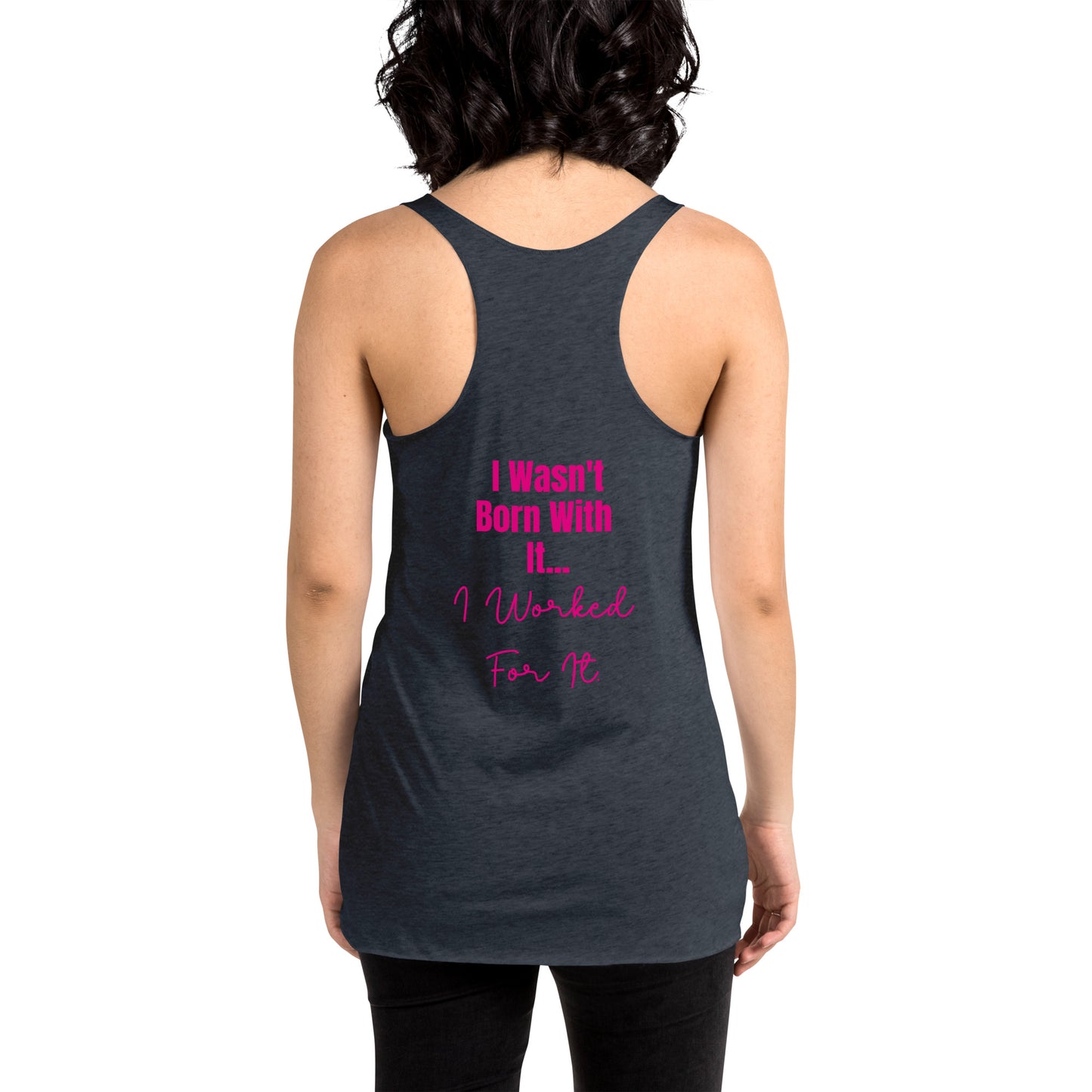 I Wasn't Born With It Printed Racerback Tank Top For Women