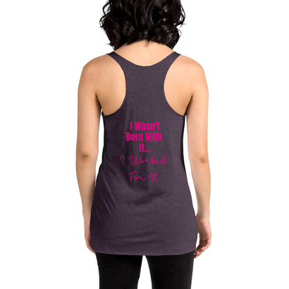 I Wasn't Born With It Printed Racerback Tank Top For Women