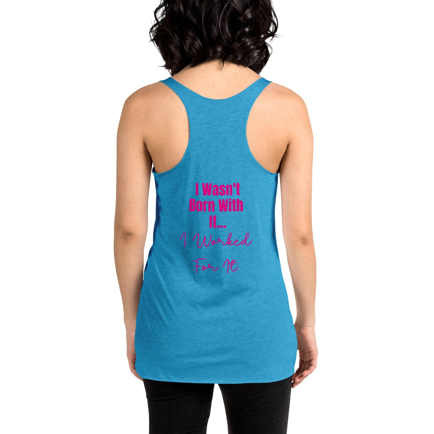 I Wasn't Born With It Printed Racerback Tank Top For Women